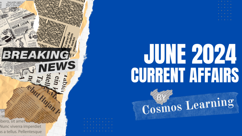 A clean design representing June 2024 Current Affairs, featuring a blend of newspaper textures and a modern aesthetic