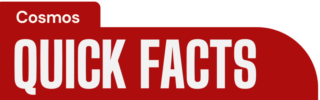 Cosmos Learning Quick Facts for Blogs, Articles and Learning Edge +